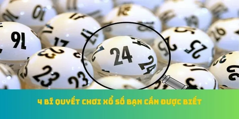 4 bí quyết chơi xổ số bạn cần được biết