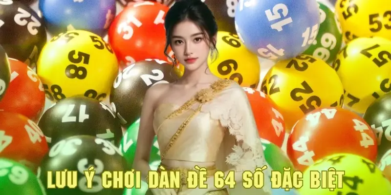 Dàn đề 64 số đặc biệt